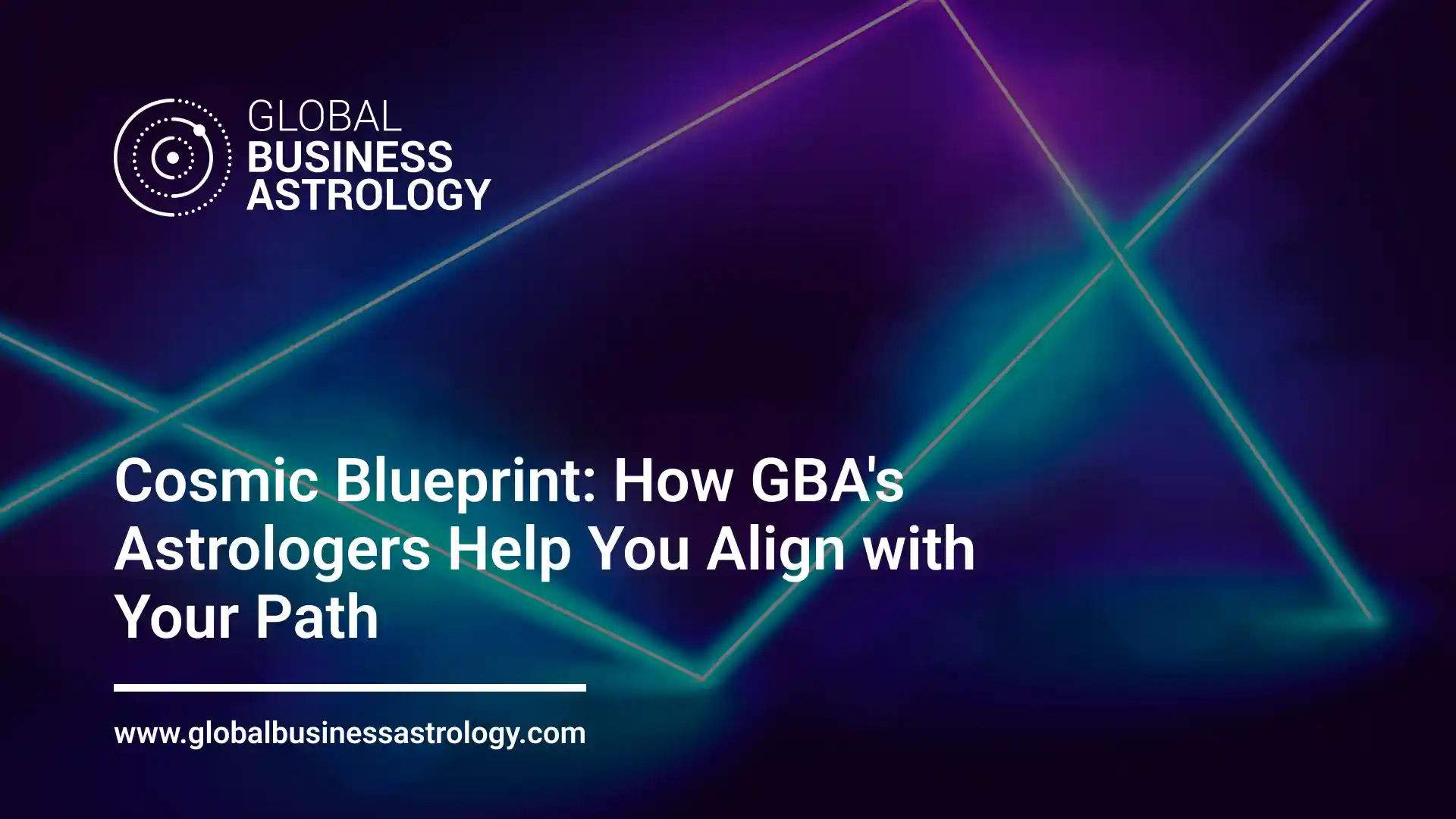 Cosmic Blueprint - How GBA's Astrologers Help You Align with Your Path