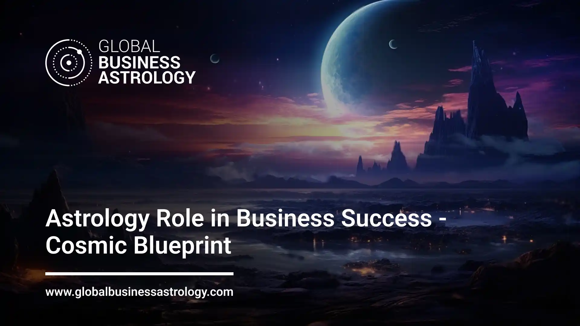Astrology Role in Business Success - Cosmic Blueprint