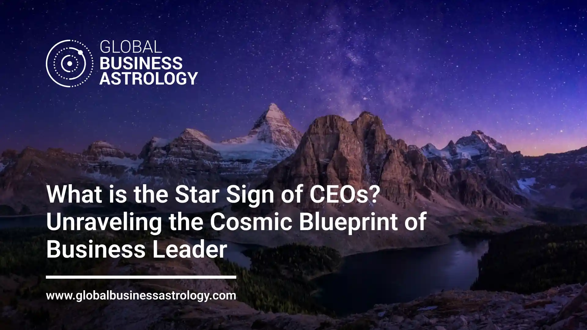 What is the Star Sign of CEOs? Unraveling the Cosmic Blueprint of Business Leader